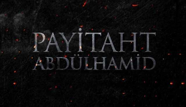 Payitaht Abdülhamid 103.Bölüm izle 10 Ocak 2020