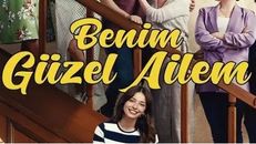 Benim Güzel Ailem 16.Bölüm izle